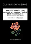ZUSAMMENFASSUNG - Rich Dad's Increase Your Financial IQ / Rich Dad's Erhöhe deinen finanziellen IQ : Gehen Sie klüger mit Ihrem Geld um von Robert T. Kiyosaki sinopsis y comentarios