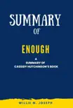 Summary of Enough By Cassidy Hutchinson synopsis, comments