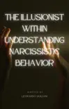 The Illusionist Within Understanding Narcissistic Behavior synopsis, comments