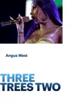 Three Trees Two synopsis, comments
