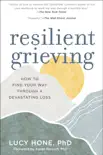Resilient Grieving synopsis, comments
