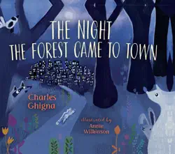 the night the forest came to town book cover image