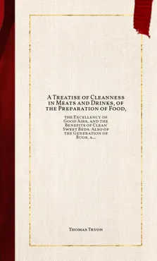 a treatise of cleanness in meats and drinks, of the preparation of food, book cover image