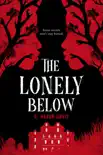 The Lonely Below synopsis, comments