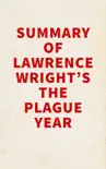 Summary of Lawrence Wright's The Plague Year sinopsis y comentarios
