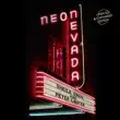 Neon Nevada sinopsis y comentarios
