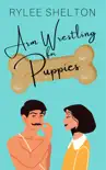 Arm Wrestling for Puppies synopsis, comments