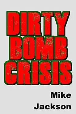 dirty bomb crisis imagen de la portada del libro