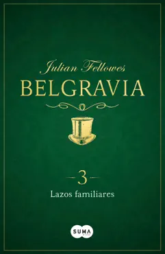 lazos familiares (belgravia 3) book cover image