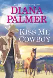 Kiss Me, Cowboy synopsis, comments