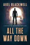 All the Way Down synopsis, comments
