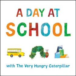 a day at school with the very hungry caterpillar book cover image