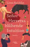 Señor Herreras blühende Intuition sinopsis y comentarios