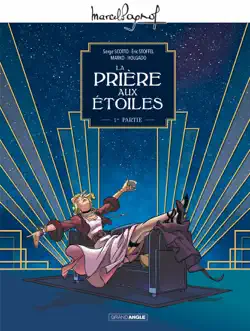 marcel pagnol en bd : la prière aux étoiles - tome 1 imagen de la portada del libro
