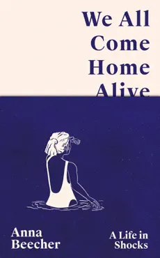 we all come home alive imagen de la portada del libro