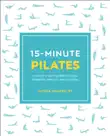 15-Minute Pilates synopsis, comments