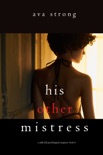His Other Mistress (A Stella Fall Psychological Suspense Thriller—Book Four) book summary, reviews and downlod