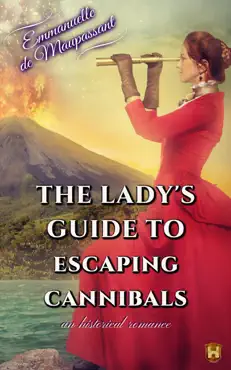 the lady's guide to escaping cannibals : an historical romance book cover image