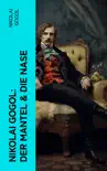 Nikolai Gogol: Der Mantel & Die Nase sinopsis y comentarios