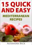 15 Quick and Easy Mediterranean Recipes reviews