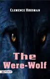 The Were-Wolf sinopsis y comentarios