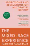 The Mixed-Race Experience sinopsis y comentarios