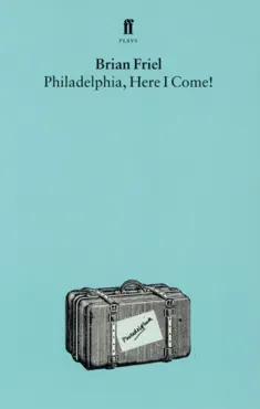 philadelphia, here i come imagen de la portada del libro