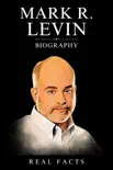 Mark R. Levin Biography synopsis, comments