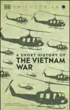 A Short History of the Vietnam War synopsis, comments