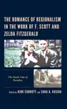 The Romance of Regionalism in the Work of F. Scott and Zelda Fitzgerald synopsis, comments