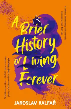 a brief history of living forever imagen de la portada del libro