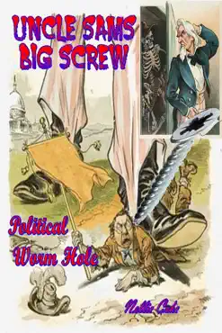 uncle sams big screw political worm hole book cover image