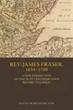 Rev. James Fraser, 1634-1709 synopsis, comments