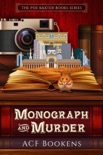 Monograph And Murder book summary, reviews and downlod