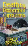Death by Peppermint Cappuccino synopsis, comments
