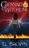 Crossing the Witchline synopsis, comments