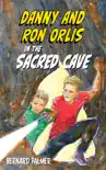 Danny and Ron Orlis in the Sacred Cave reviews