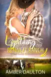 Lightning Over Bennett Ranch synopsis, comments
