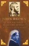John Brown synopsis, comments