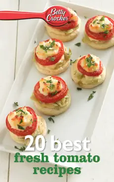 betty crocker 20 best fresh tomato recipes book cover image
