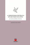 A Sereníssima República de Machado de Assis sinopsis y comentarios
