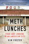 The Meth Lunches synopsis, comments