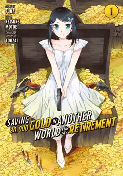 saving 80,000 gold in another world for my retirement volume 1 imagen de la portada del libro