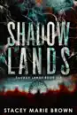 Shadow Lands (Savage Lands #6)