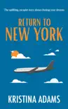Return to New York synopsis, comments