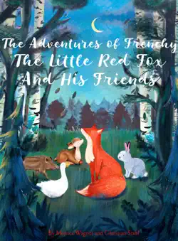 the adventures of frenchy the little red fox and his friends book cover image