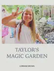 TAYLOR'S MAGIC GARDEN sinopsis y comentarios