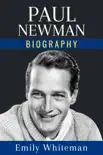 Paul Newman Biography sinopsis y comentarios