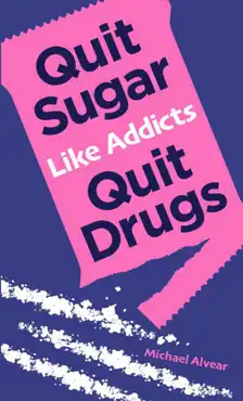 quit sugar like addicts quit drugs imagen de la portada del libro