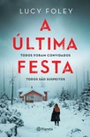 A Última Festa book summary, reviews and downlod